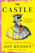 Item #403753 Castle: Adventures in a World of Unraveling Men. Jon Ronson