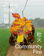 Item #312500 Zhang Xiao: Community Fire
