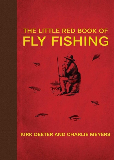 Item #282986 Little Red Book of Fly Fishing: 250 Tips to Make You a Better Trout Fisherman. Kirk...