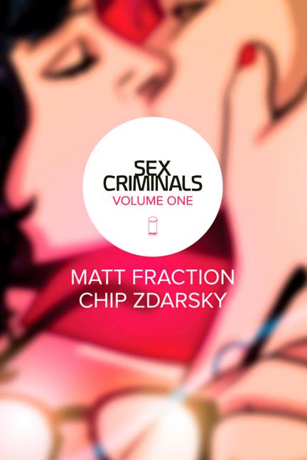 Item #322079 Sex Criminals Volume 1 TP. Matt Fraction