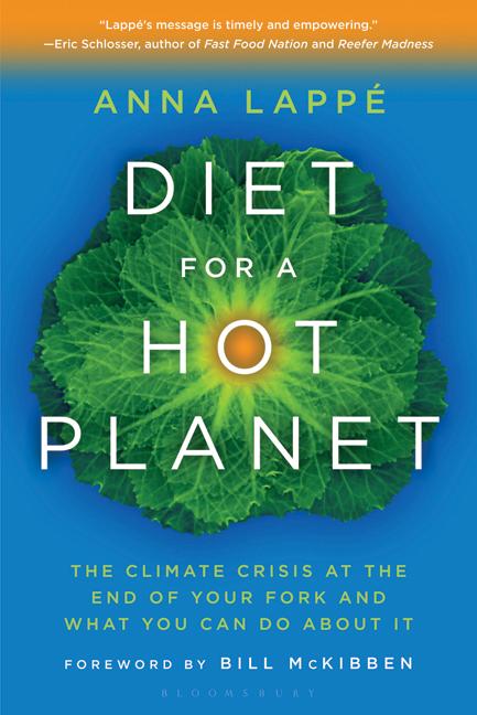 Item #288708 Diet for a Hot Planet: The Climate Crisis at the End of Your Fork and What You Can...