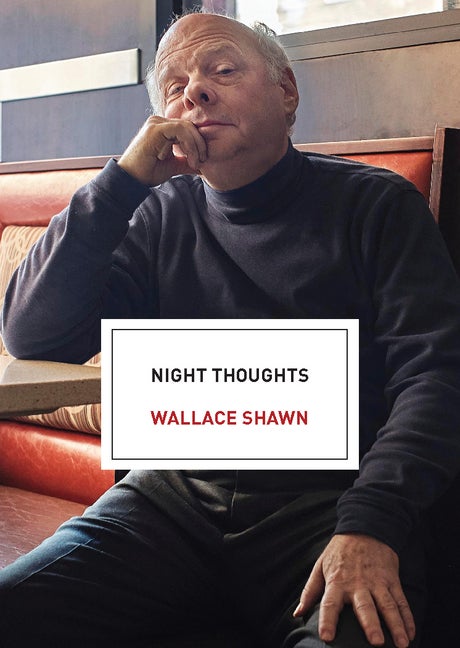 Item #294126 Night Thoughts. Wallace Shawn