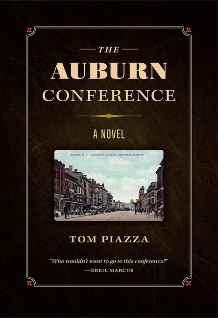 Item #301288 The Auburn Conference. Tom Piazza