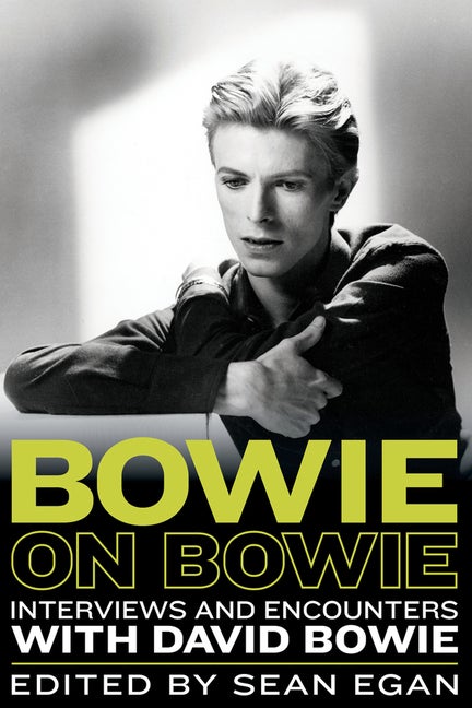 Item #283052 Bowie on Bowie: Interviews and Encounters with David Bowie (Musicians in Their Own...