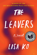 Item #313134 The Leavers: A Novel. Lisa Ko