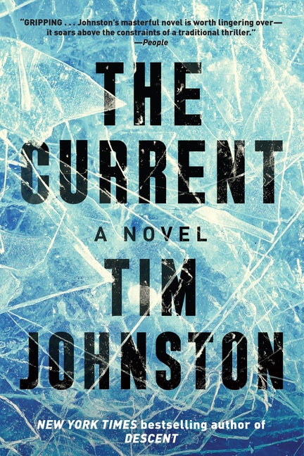 Item #313374 The Current: A Novel. Tim Johnston