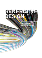 Item #316446 Generative Design: Visualize, Program, and Create with Processing. Hartmut...