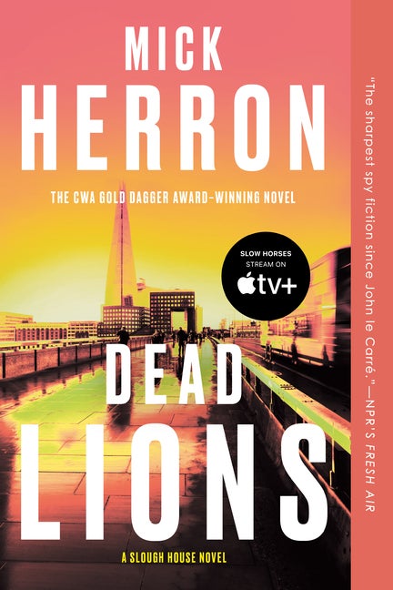 Item #291313 Dead Lions. Mick Herron