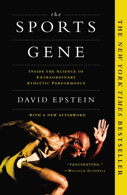 Item #288218 The Sports Gene: Inside the Science of Extraordinary Athletic Performance. David...