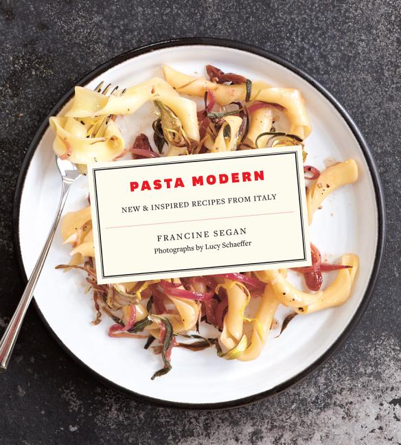 Item #294156 Pasta Modern: New & Inspired Recipes from Italy. Francine Segan