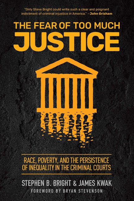 Item #299764 The Fear of Too Much Justice: Race, Poverty, and the Persistence of Inequality in...