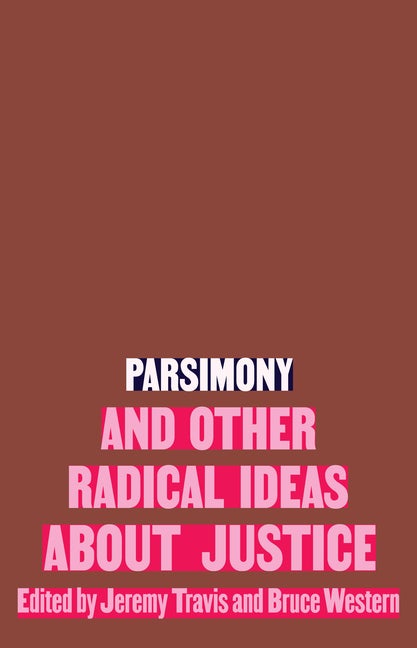 Item #289683 Parsimony and Other Radical Ideas About Justice