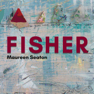 Item #318915 Fisher. Maureen Seaton