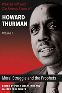 Item #317270 Moral Struggle and the Prophets (Walking with God: Howard Thurman Sermon Series,...
