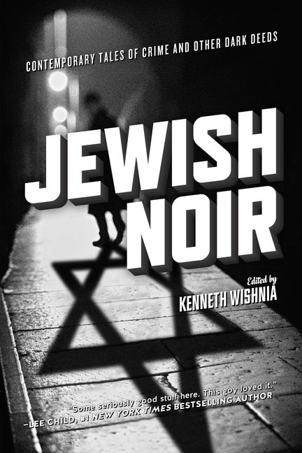Item #281488 Jewish Noir: Contemporary Tales of Crime and Other Dark Deeds