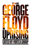 Item #313896 The George Floyd Uprising