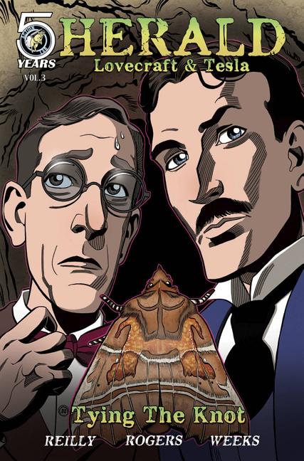 Item #171043 Herald: Lovecraft and Tesla: Tying the Knot. John Reilly