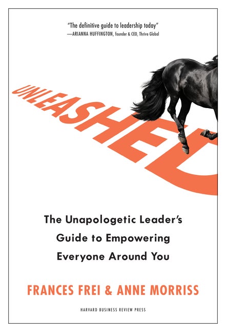 Item #303882 Unleashed: The Unapologetic Leader's Guide to Empowering Everyone Around You....
