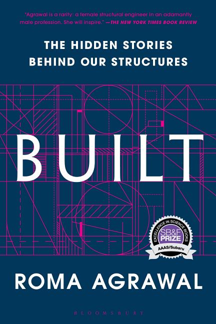 Item #306411 Built: The Hidden Stories Behind our Structures. Roma Agrawal