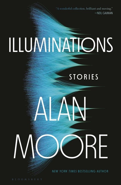 Item #283251 Illuminations: Stories. Alan Moore.