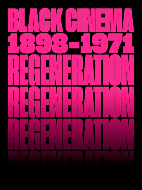Item #294443 Regeneration: Black Cinema, 1898–1971