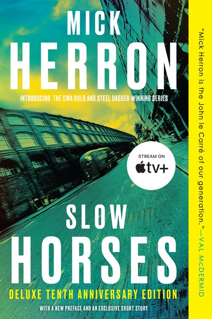 Item #311572 Slow Horses (Deluxe Edition) (Slough House). Mick Herron