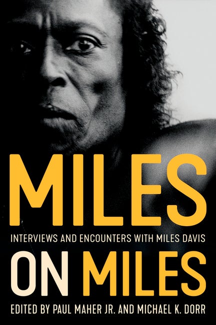 Item #283056 Miles on Miles: Interviews and Encounters with Miles Davis (Musicians in Their Own...