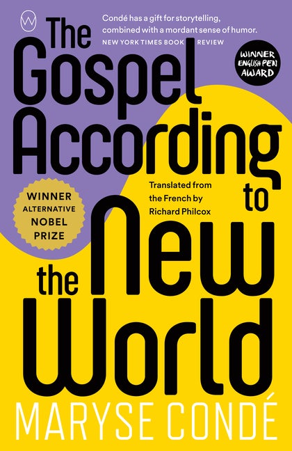Item #293244 The Gospel According to the New World. Maryse Condé.