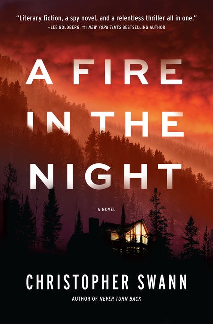 Item #254616 A Fire in the Night: A Novel. Christopher Swann