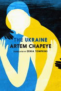Item #316666 The Ukraine. Artem Chapeye