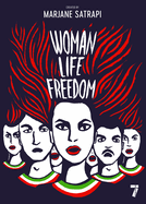 Item #323120 Woman, Life, Freedom. Marjane Satrapi