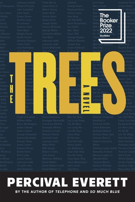 Item #293561 The Trees: A Novel. Percival Everett.