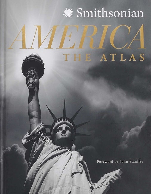 Item #308643 Smithsonian America: The Atlas. Keidrick Roy, Ben, Railton, Tamara, Venit Shelton,...