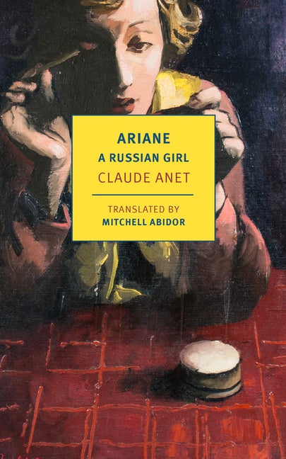 Item #303027 Ariane, A Russian Girl (New York Review Classics). Claude Anet