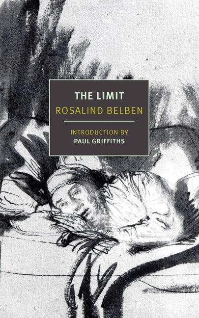 Item #306699 The Limit (New York Review Books Classics). Rosalind Belben