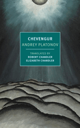 Item #322404 Chevengur (New York Review Classics). Andrey Platonov