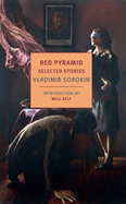Item #319003 Red Pyramid: Selected Stories (New York Review Books Classics). Vladimir Sorokin