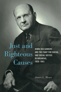 Item #299019 Just and Righteous Causes: Rabbi Ira Sanders and the Fight for Racial and Social...
