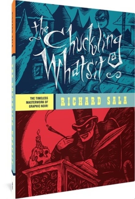 Item #300337 The Chuckling Whatsit. Richard Sala
