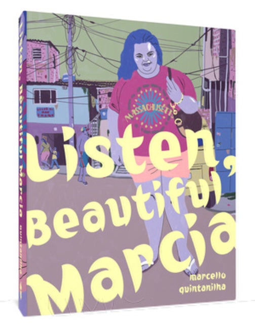 Item #299490 Listen, Beautiful Márcia. Marcelo Quintanilha