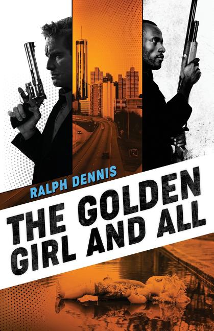 Item #225663 The Golden Girl and All (Hardman). Ralph Dennis