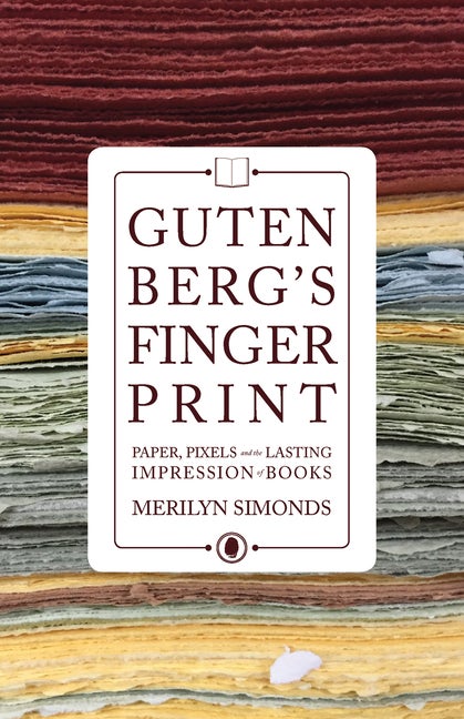 Item #252603 Gutenberg's Fingerprint. Merilyn Simonds