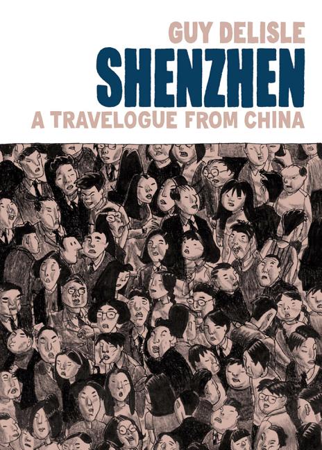 Item #276478 Shenzhen: A Travelogue from China. Guy Delisle