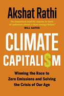 Item #322541 Climate Capitalism: Winning the Race to Zero Emissions and Solving the Crisis of Our...