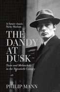 Item #315047 The Dandy at Dusk. Philip Mann