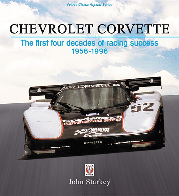 Item #269465 Chevrolet Corvette: The first four decades of racing success 1956-1996 (Veloce...