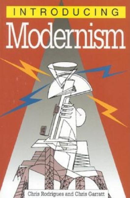 Item #301948 Introducing Modernism. Chris Rodrigues