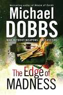 Item #315484 The Edge of Madness (Harry Jones). Michael Dobbs