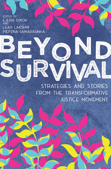 Item #292857 Beyond Survival: Strategies and Stories from the Transformative Justice Movement