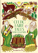Item #318048 Celtic Fairy Tales and Legends. Rosalind Kerven